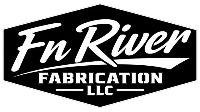 FN River Fabrication